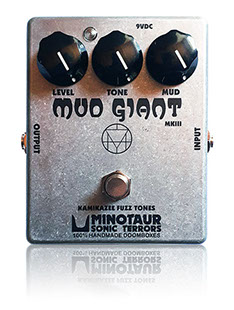 Minotaur Sonic Terrors Mud Giant effect pedal stompbox fuzz super superfuzz doom stoner metal electric guitar bass black sabbath electric wizard